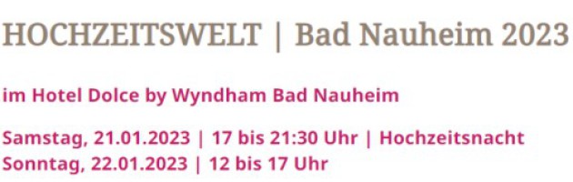 Hochzeitswelt Bad Nauheim 2023
